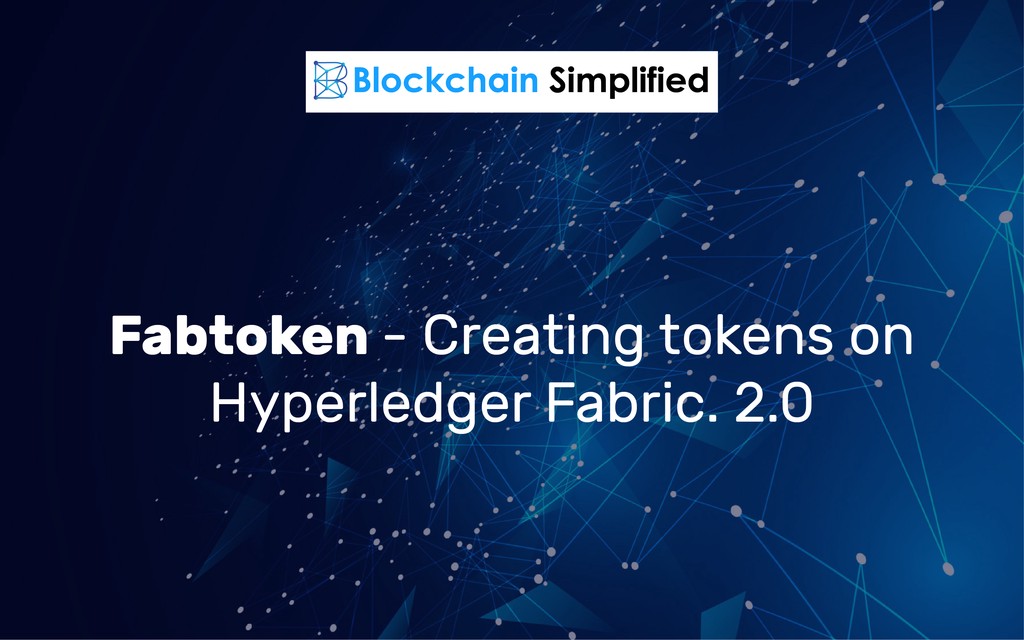 Creating token on Hyperledger Fabric Fabtoken main Creating token on Hyperledger Fabric Fabtoken main