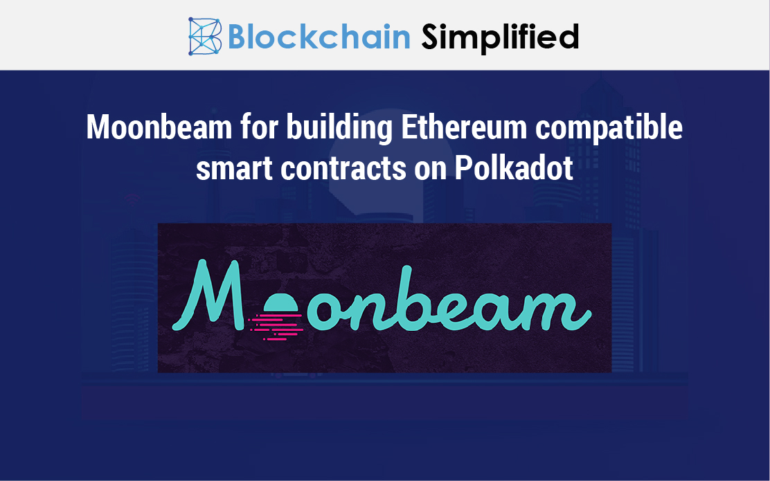 moonbeam for building ethereum smart contracts main moonbeam for building ethereum smart contracts main