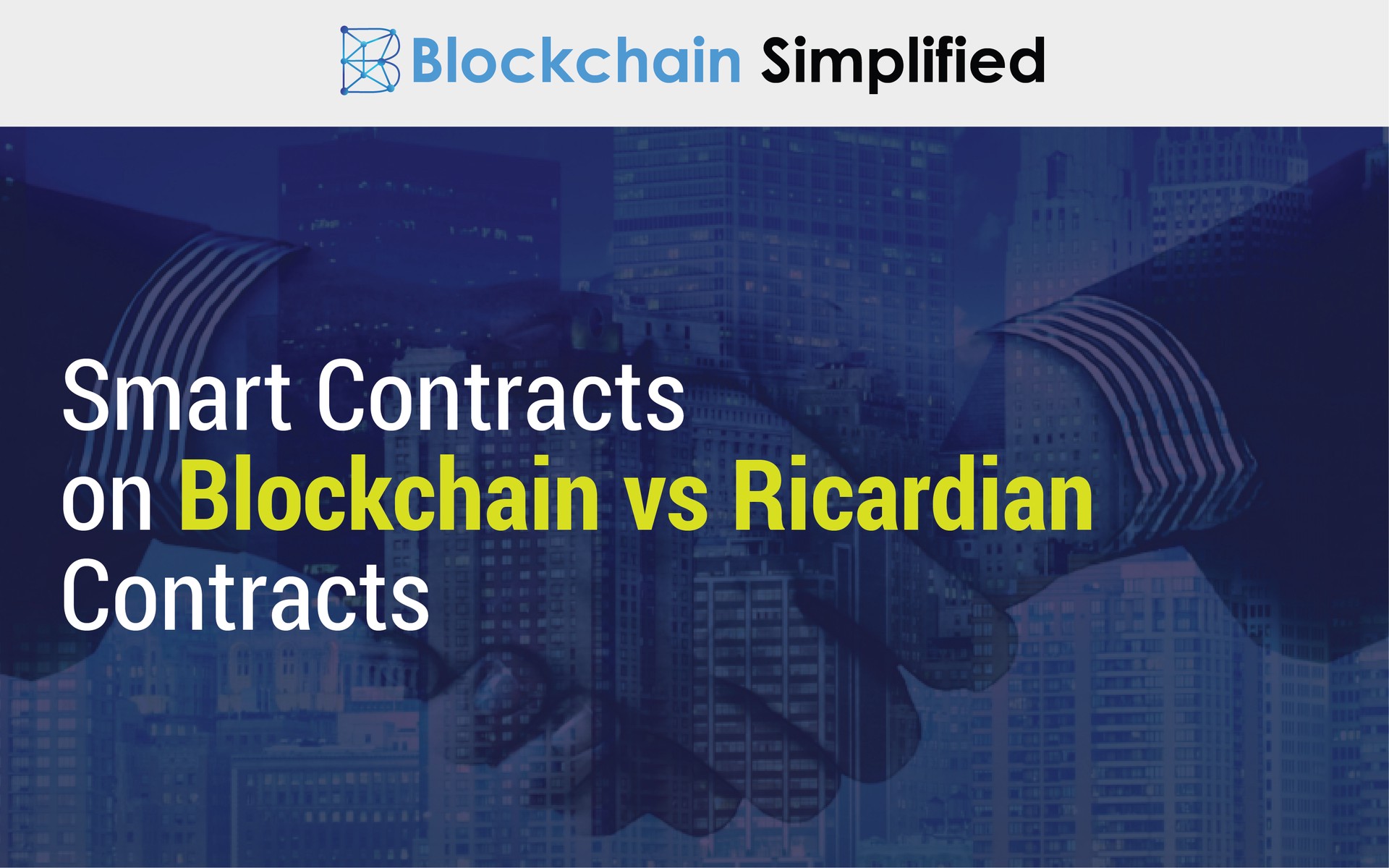 Smart Contracts on Blockchain vs Ricardian Contracts main Smart Contracts on Blockchain vs Ricardian Contracts main