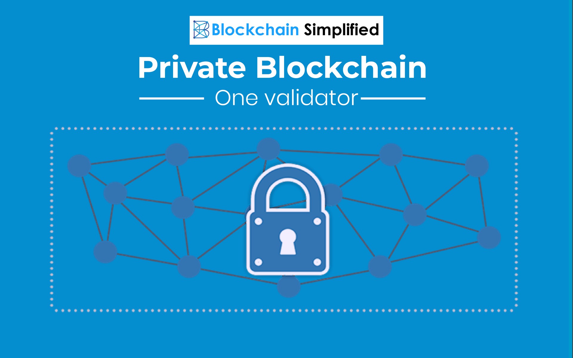 Private Blockchain Ledger Private Blockchain Ledger